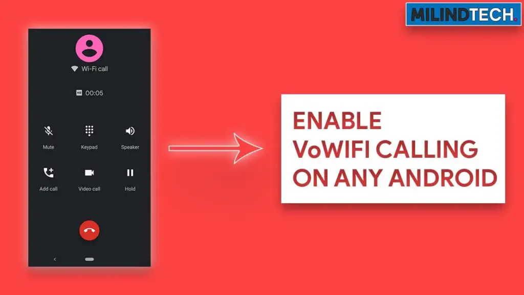 Enable VoWifi Calling On Any Android