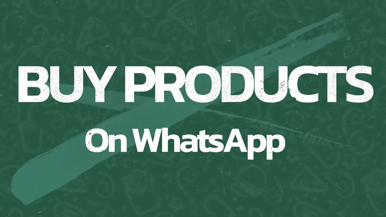 Buy Products on WhatsApp
